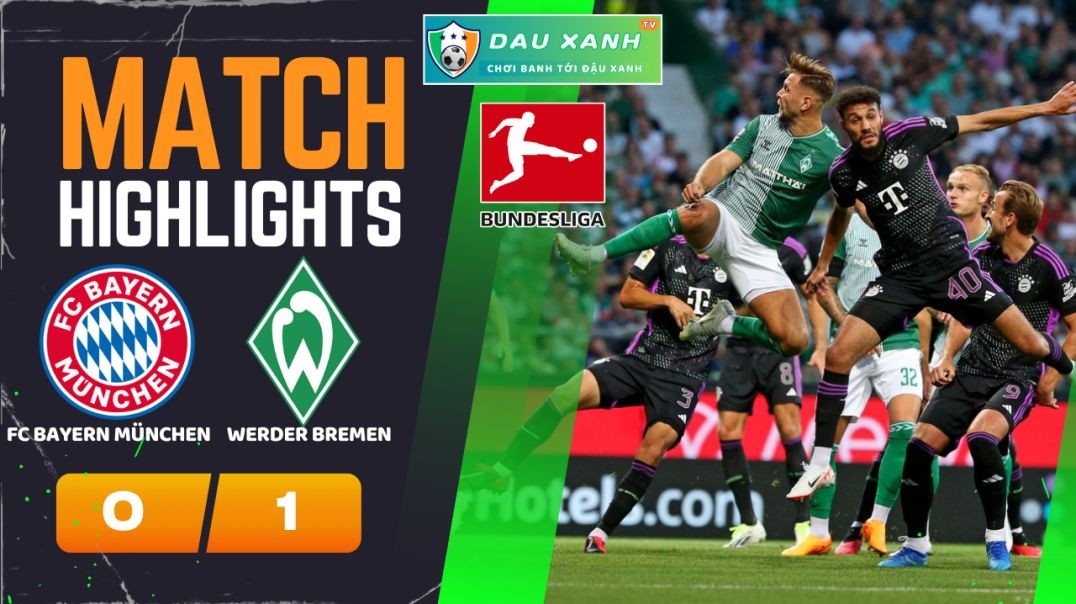 ⁣Highlights FC Bayern München vs Werder Bremen 21h30, ngày 21-01-2024