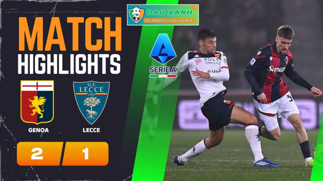 ⁣Highlights Genoa vs Lecce 18h30, ngày 28-01-2024