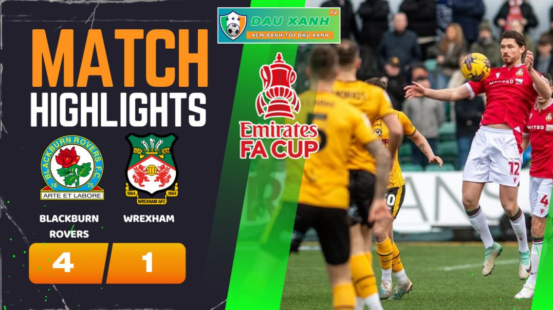 ⁣Highlights Blackburn Rovers vs Wrexham 02H30, ngày 30-01-2024