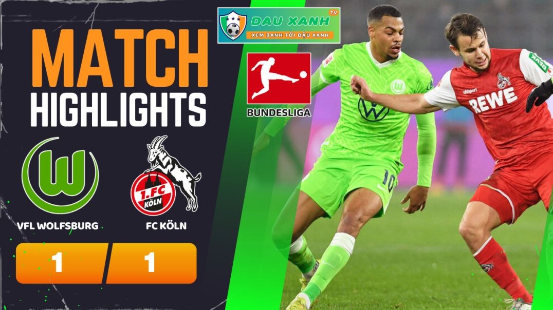 ⁣Highlights VfL Wolfsburg vs FC Köln 2130, ngày 27-01-2024