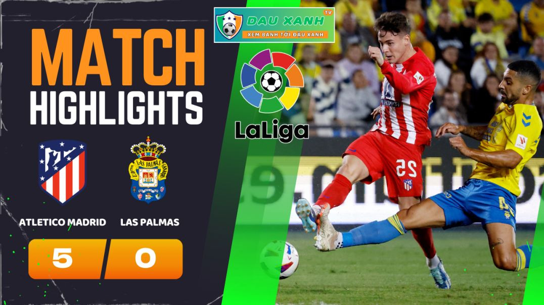 ⁣Highlights Atletico Madrid vs Las Palmas 20h00, ngày 17-02-2024