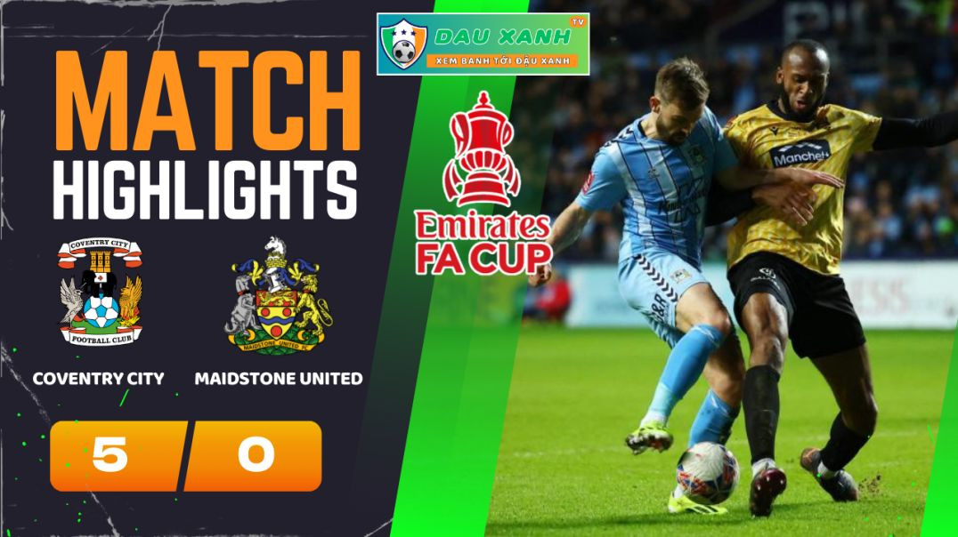 ⁣Highlights Coventry City vs Maidstone United 02h45, ngày 27-02-2024