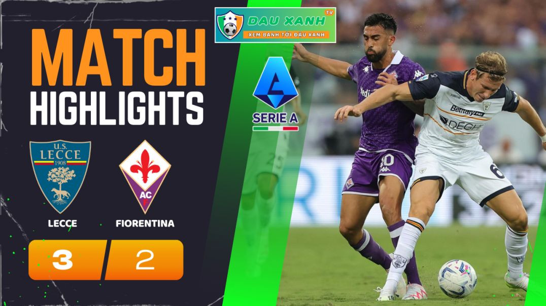 ⁣Highlights Lecce vs Fiorentina 02h45, ngày 03-02-2024