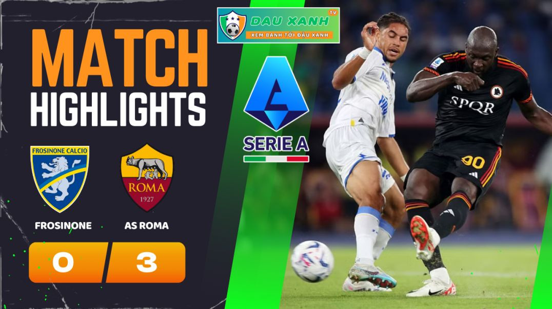 ⁣Highlights Frosinone vs AS Roma 00h00, ngày 19-02-2024