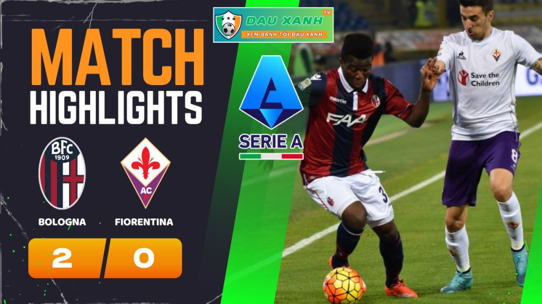 ⁣Highlights Bologna vs Fiorentina 01h00, ngày 15-02-2024