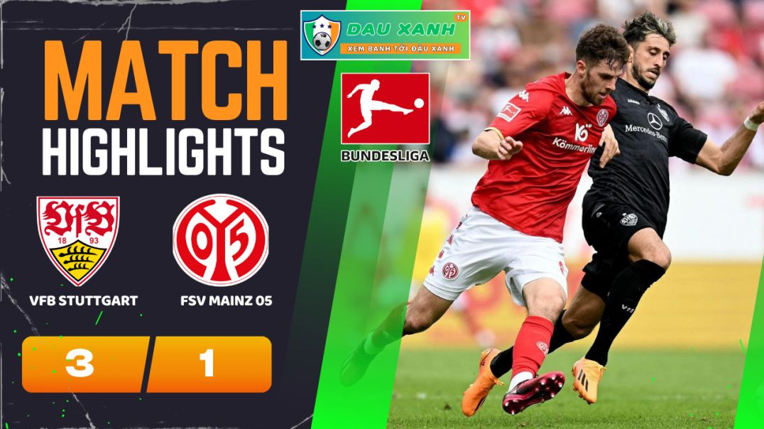 ⁣Highlights VfB Stuttgart vs FSV Mainz 05 21h30, ngày 11-02-2024