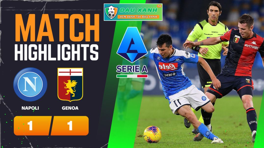 ⁣Highlights Napoli vs Genoa 21h00, ngày 17-02-2024