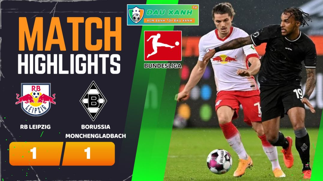 ⁣Highlights RB Leipzig vs Borussia Monchengladbach 00h30, ngày 18-02-2024