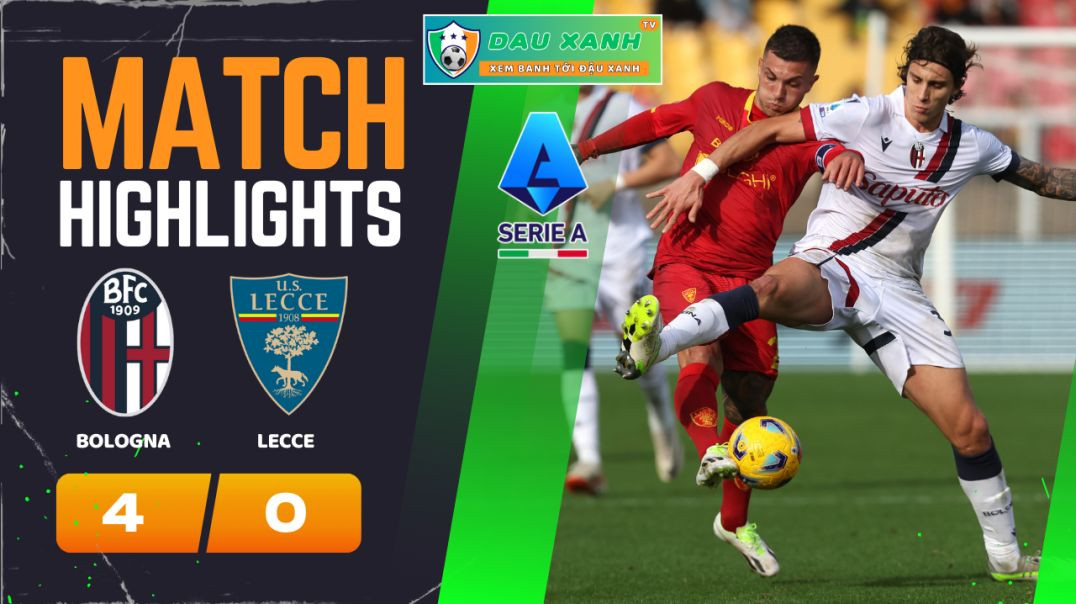 ⁣Highlights Bologna vs Lecce 21h00, ngày 11-02-2024