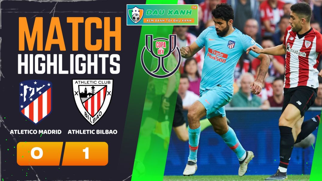 ⁣Highlights Atletico Madrid vs Athletic Bilbao 03h30, ngày 08-02-2024