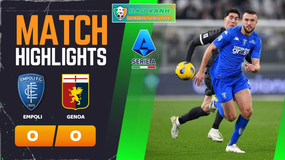 ⁣Highlights Empoli vs Genoa 21h00, ngày 03-02-2024