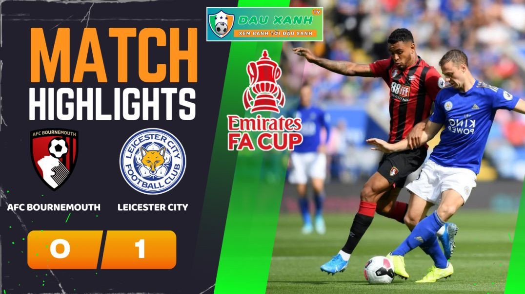 ⁣Highlights AFC Bournemouth vs Leicester City 02h30, ngày 28-02-2024