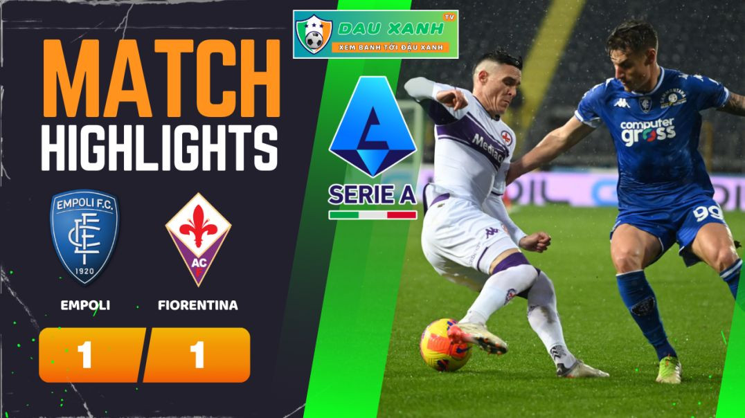 ⁣Highlights Empoli vs Fiorentina 21h00, ngày 18-02-2024