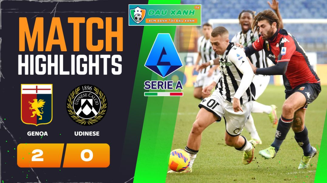 ⁣Highlights Genoa vs Udinese 02h45, ngày 25-02-2024