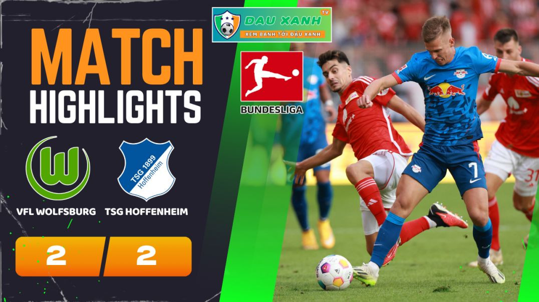 ⁣Highlights VfL Wolfsburg vs TSG Hoffenheim 21h30, ngày 04-02-2024