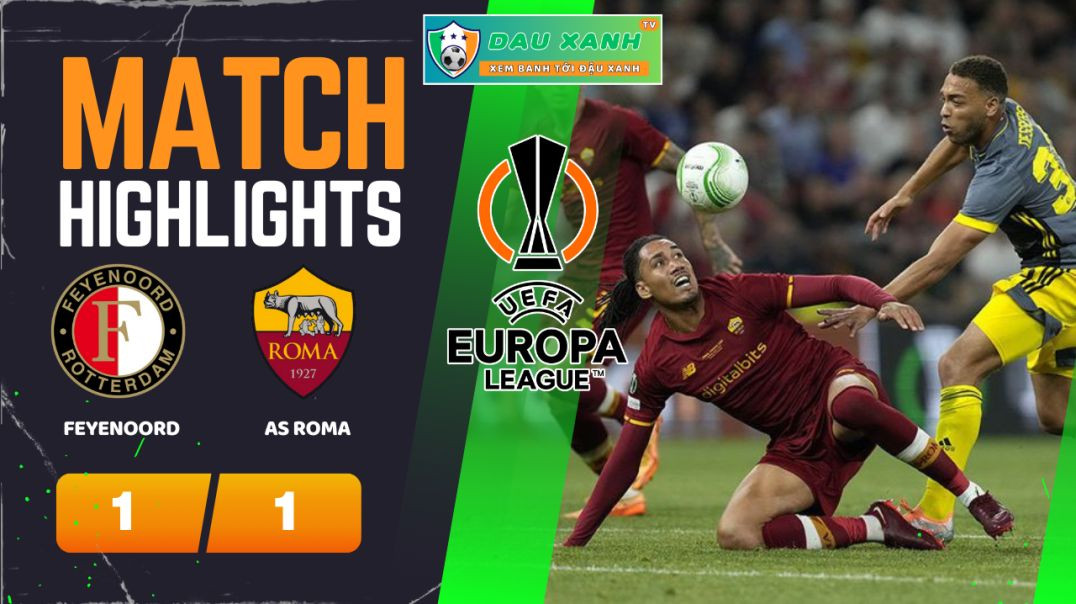 ⁣Highlights Feyenoord vs AS Roma 00h45, ngày 16-02-2024