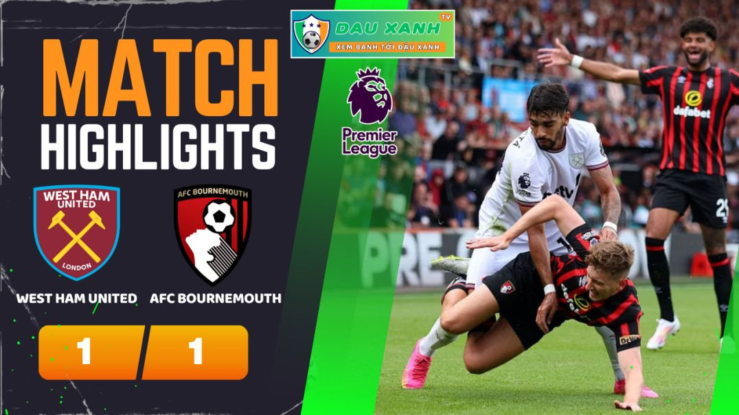 ⁣Highlights West Ham United vs AFC Bournemouth 02h30, ngày 02-02-2024