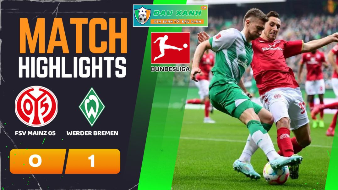 ⁣Highlights FSV Mainz 05 vs Werder Bremen 21h30, ngày 03-02-2024