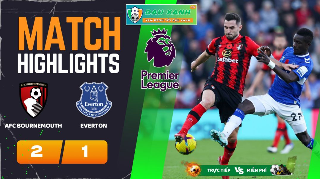 ⁣Highlights AFC Bournemouth vs Everton 2200, ngày 30-03-2024 - Ngoại hạng Anh - Đậu Xanh TV