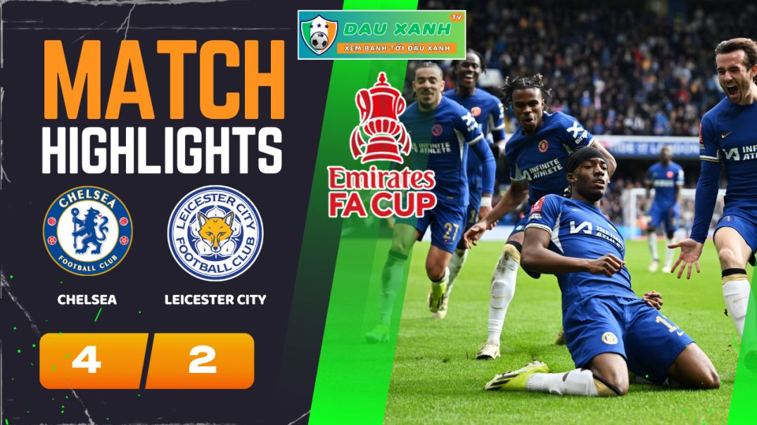 ⁣Highlights Chelsea vs Leicester City 19h45, ngày 17-03-2024