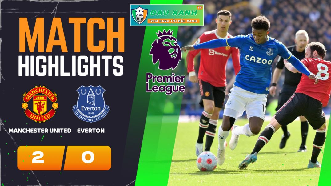 ⁣Highlights Manchester United vs Everton 19h30, ngày 09-03-2024