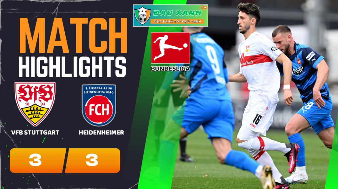 ⁣Highlights VfB Stuttgart vs Heidenheimer 22h30, ngày 31-03-2024