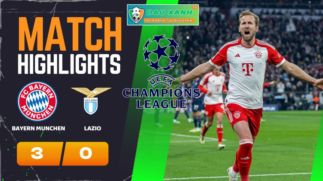 ⁣Highlights Bayern Munchen vs Lazio 03h00, ngày 06-03-2024