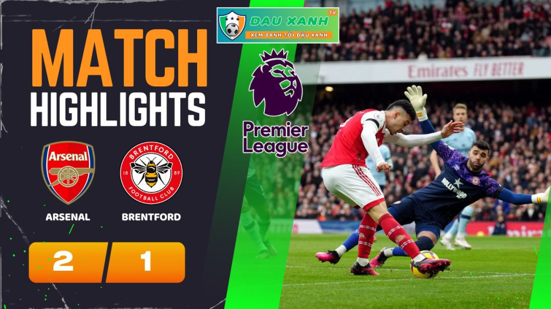 ⁣Highlights Arsenal vs Brentford 00h30, ngày 10-03-2024