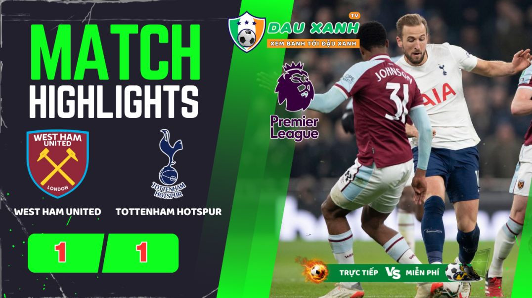 ⁣Highlights West Ham United vs Tottenham Hotspur 02h15, ngày 03-04-2024