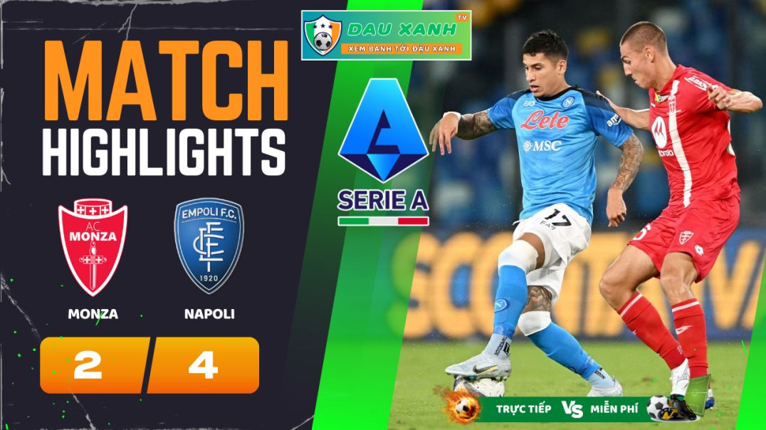 ⁣Highlights Monza vs Napoli 20h00, ngày 07-04-2024