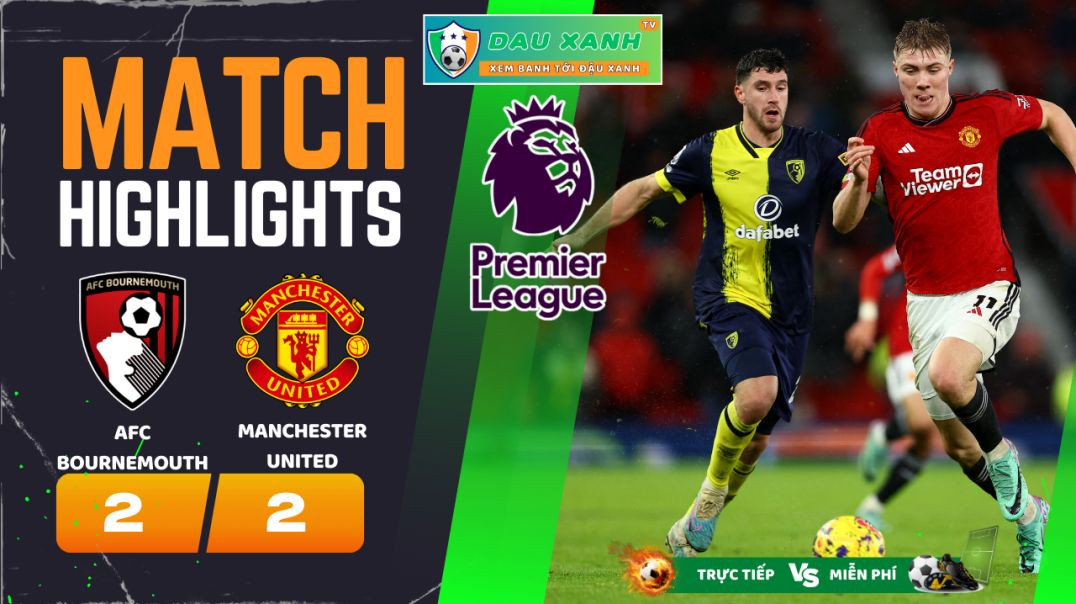 ⁣Highlights AFC Bournemouth vs Manchester United 23h30, ngày 13-04-2024