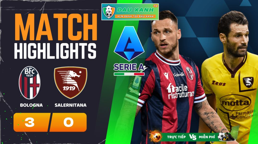 ⁣Highlights Bologna vs Salernitana 17h30, ngày 01-04-2024