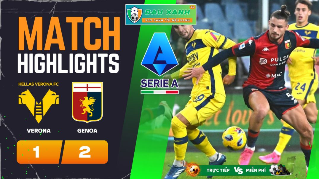 ⁣Highlights Verona vs Genoa 23h00, ngày 07-04-2024