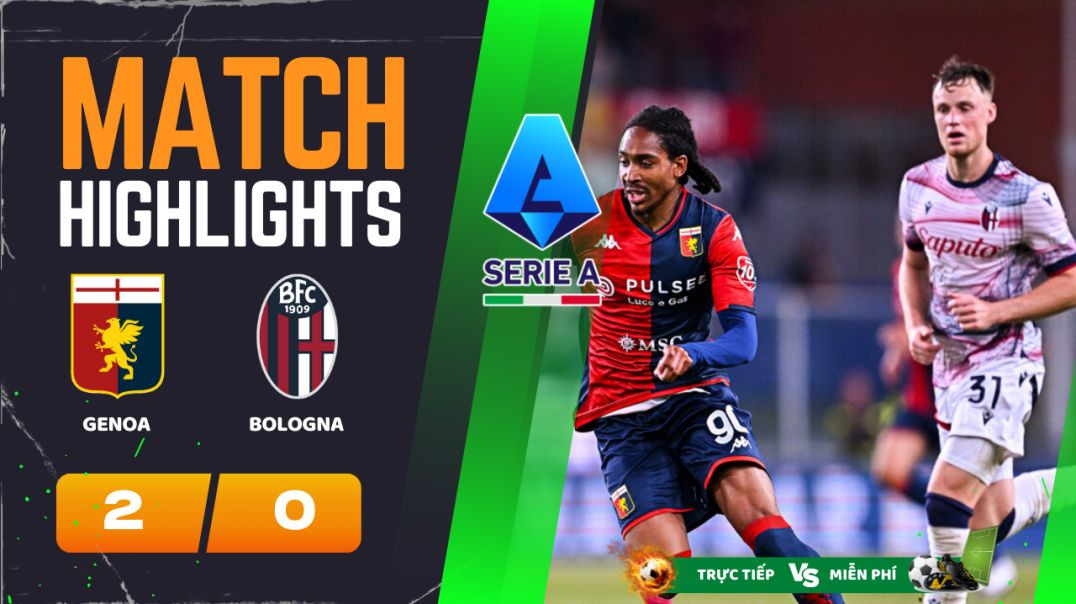 ⁣HIGHLIGHTS Trận GENOA-BOLOGNA 2-0  26-05-2024