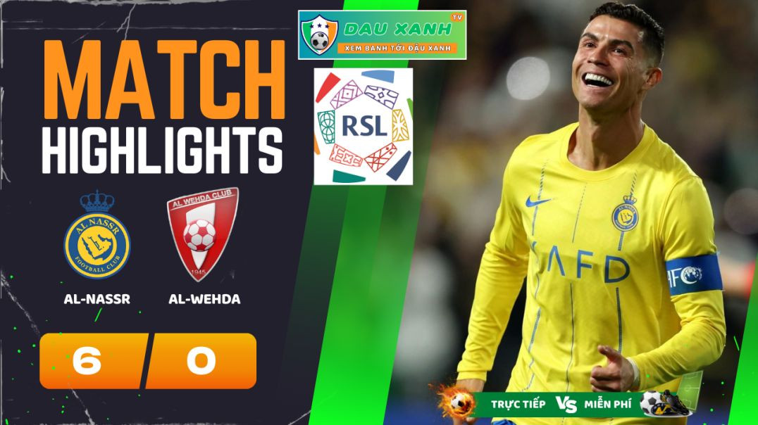 ⁣Highlights Al-Nassr vs Al-Wehda 01h00, ngày 05-05-2024