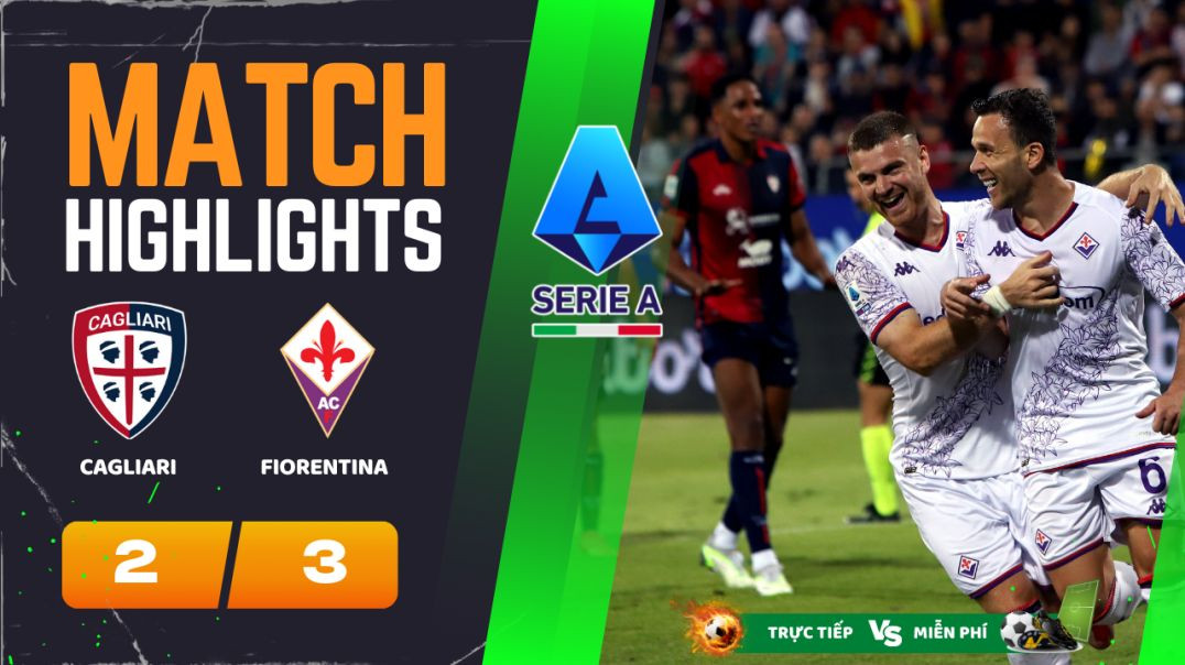 ⁣HIGHLIGHTS Trận CAGLIARI-FIORENTINA 2-3  24-05-2024