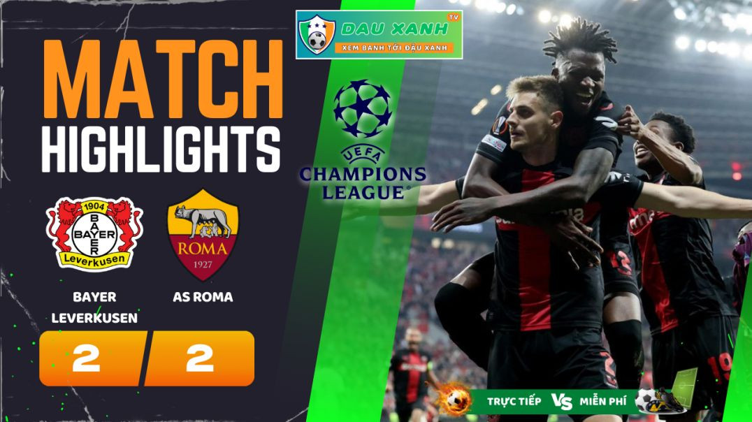 ⁣Highlights Bayer Leverkusen vs AS Roma 02h00, ngày 10-05-2024