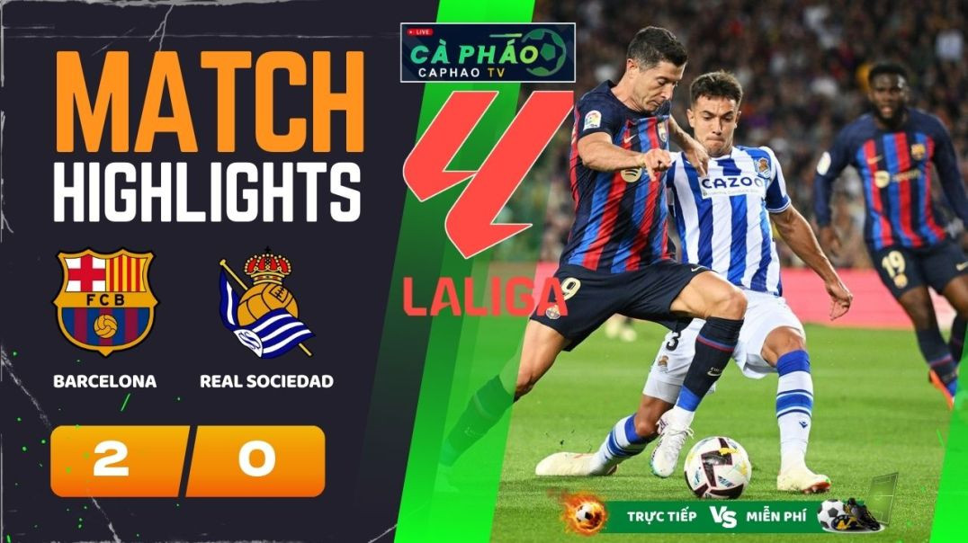 ⁣HighLight Trận FC BARCELONA 2 - 0 REAL SOCIEDAD 02H00 14-05-2024